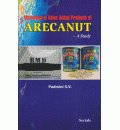 Marketing of Value Added Products of Arecanut 